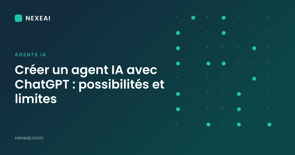 Créer un agent IA avec ChatGPT : possibilités et limites