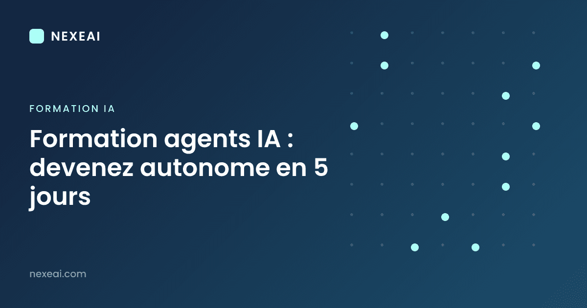 Formation agents IA : devenez autonome en 5 jours