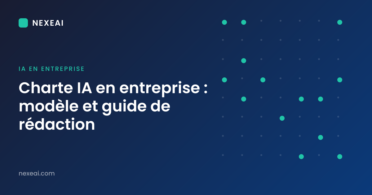 Charte IA en entreprise : modèle et guide de rédaction