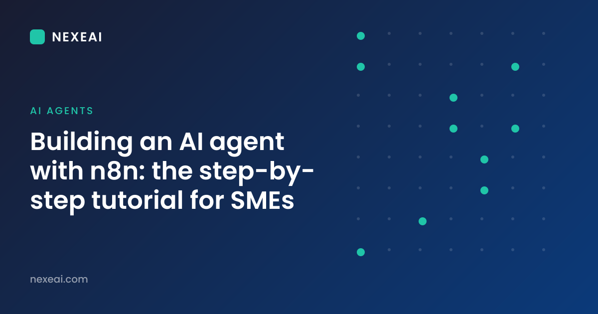 Building an AI agent with n8n: the step-by-step tutorial for SMEs