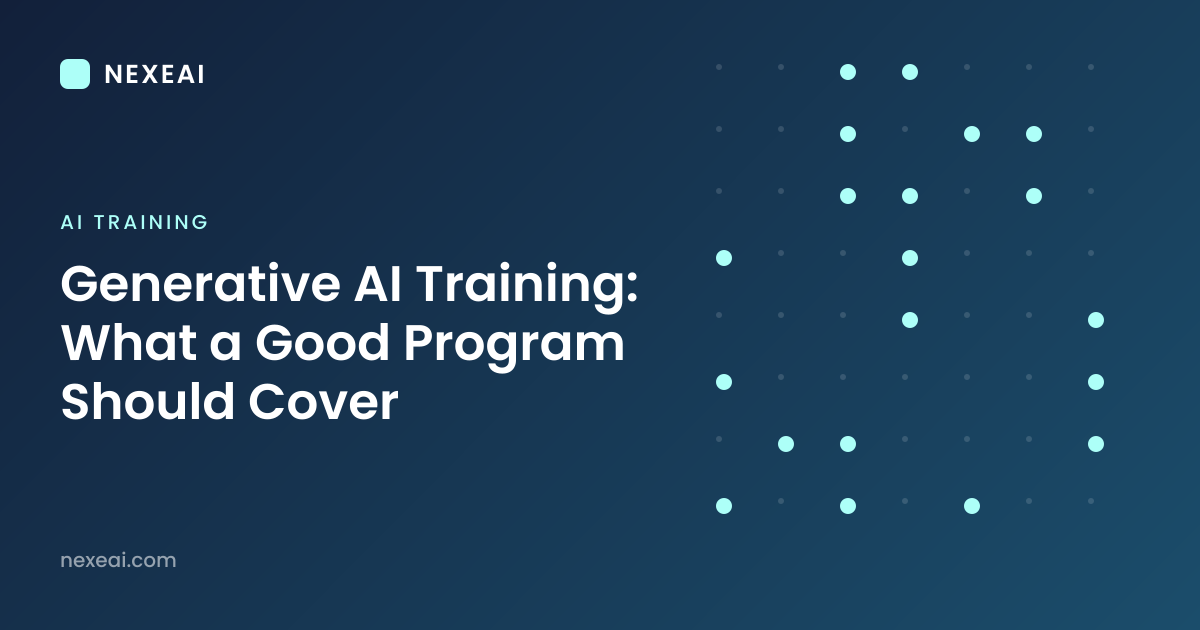 Generative AI Training: What a Good Program Should Cover