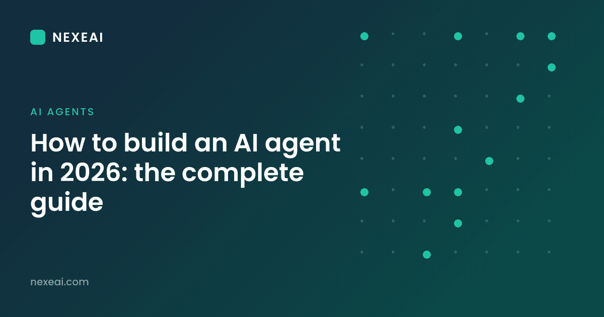 How to build an AI agent in 2026: the complete guide