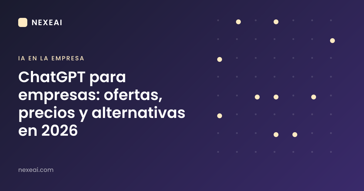 ChatGPT para empresas: ofertas, precios y alternativas en 2026
